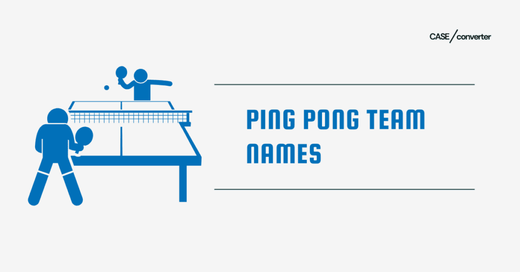 Ping Pong Team Names