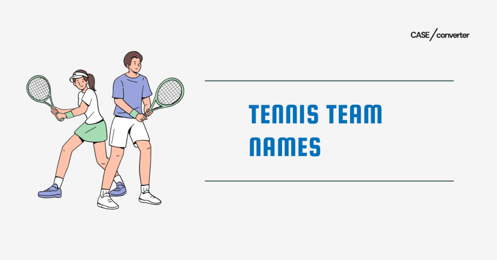 Tennis Team Names